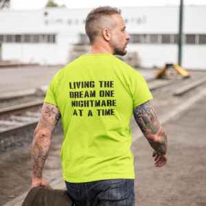 living the dream t-shirt